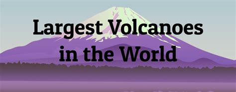 10 largest volcanoes on earth.